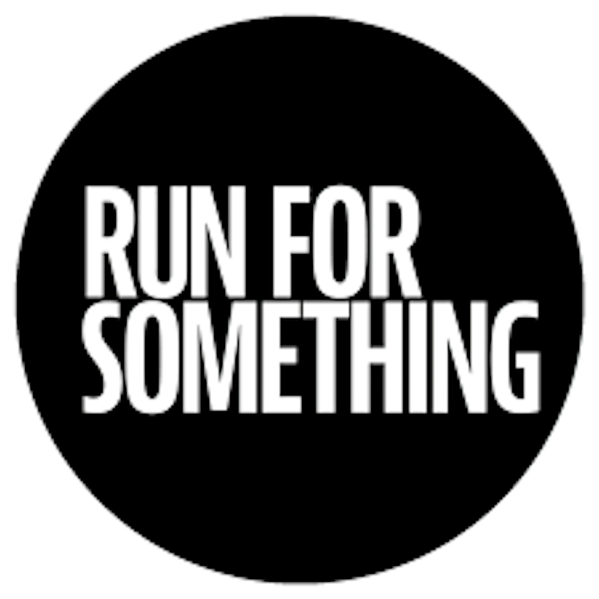 Run For Something Run For Something