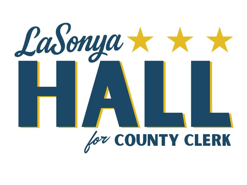 La Sonya Hall for County Clerk | Official Campaign Website