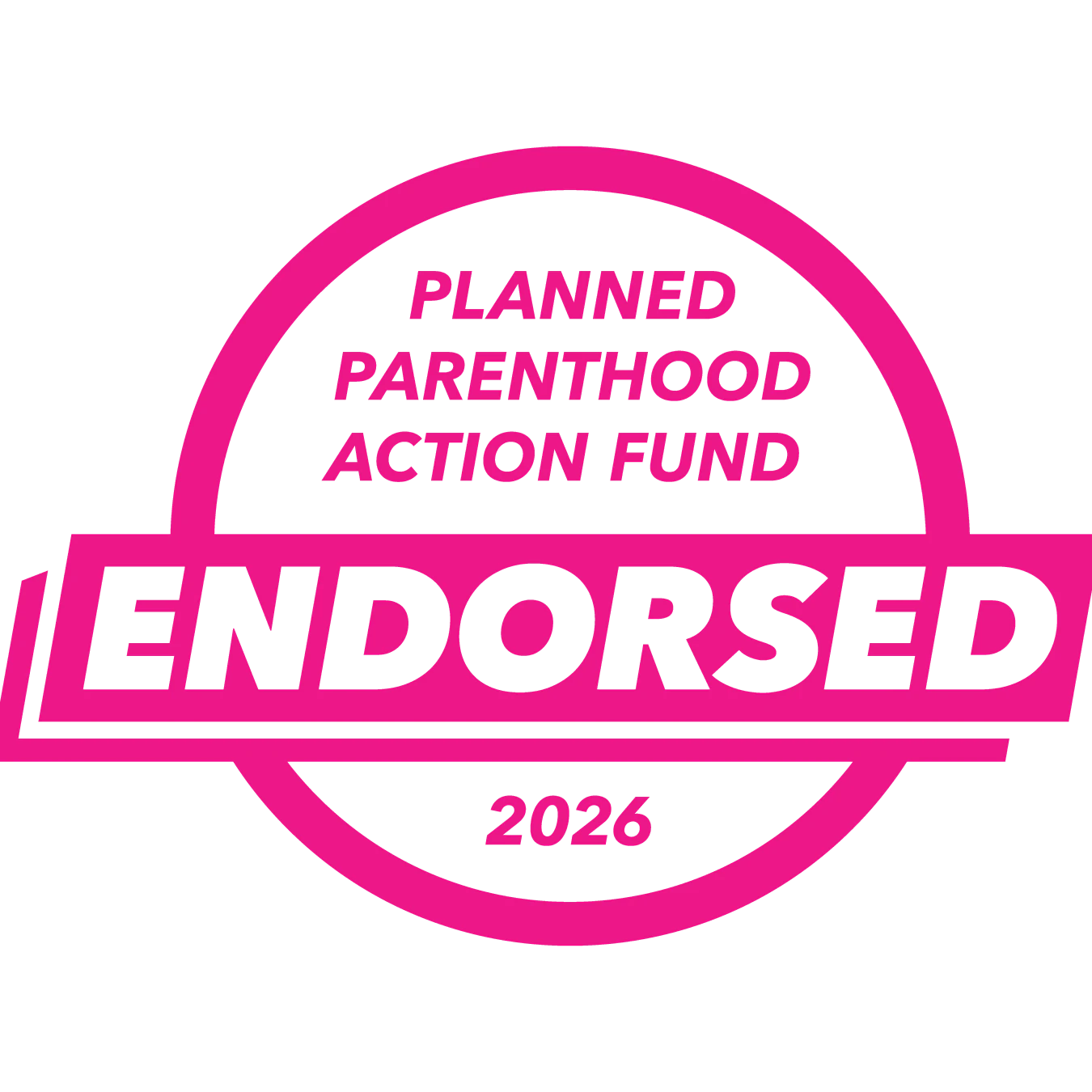 Endorsed by PLANNED PARENTHOOD Action fund