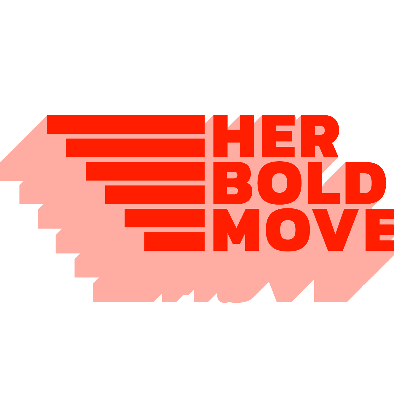 Her Bold Move Her Bold Move