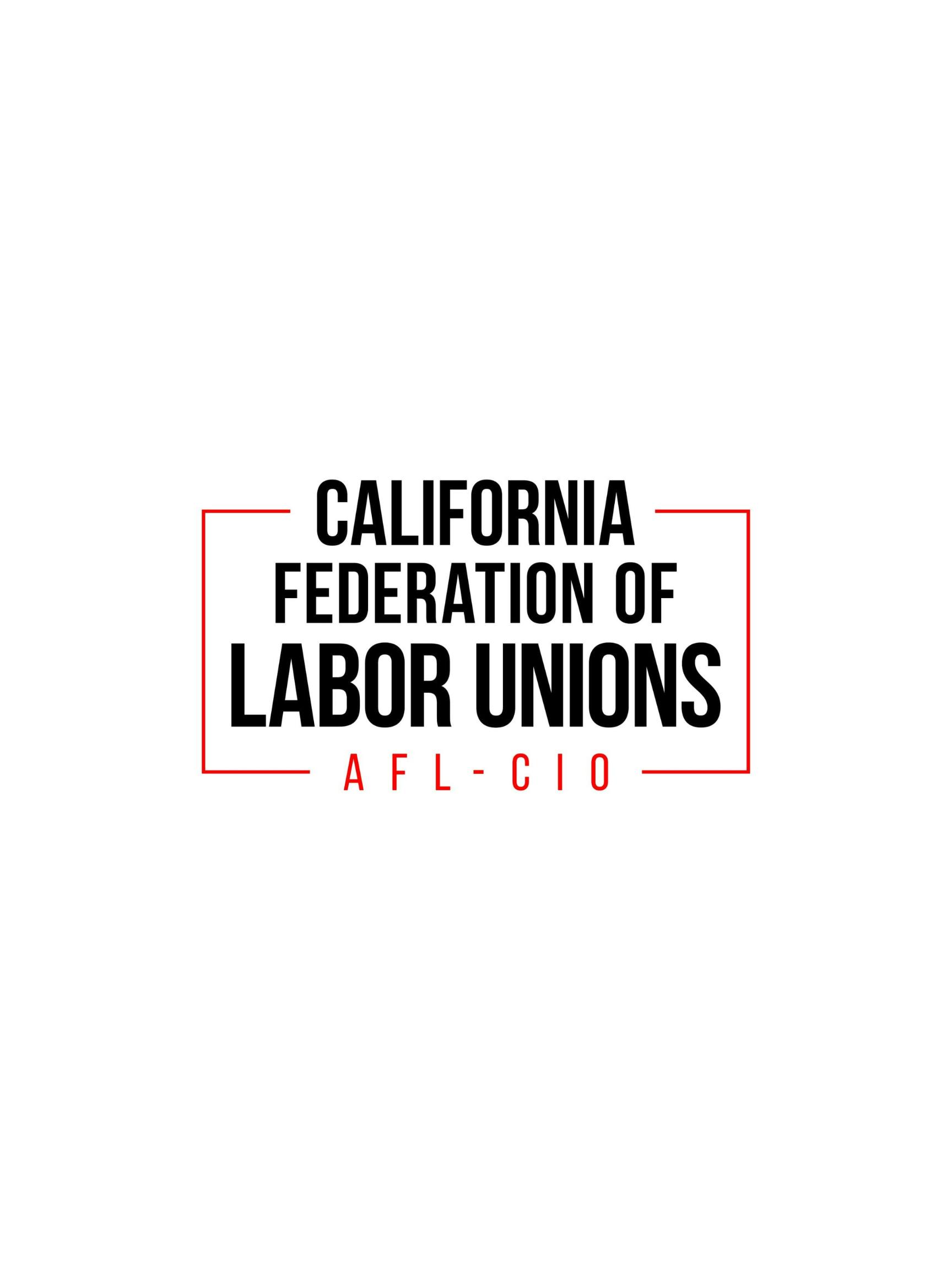 California Federation of Labor Unions, AFL-CIO