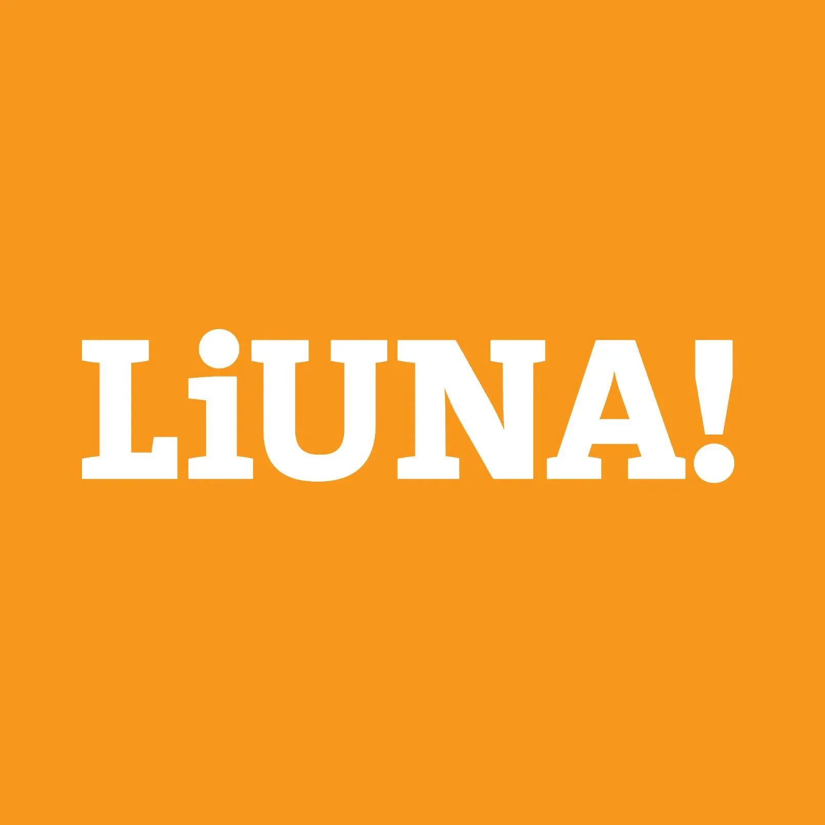 LiUNA! LiUNA!