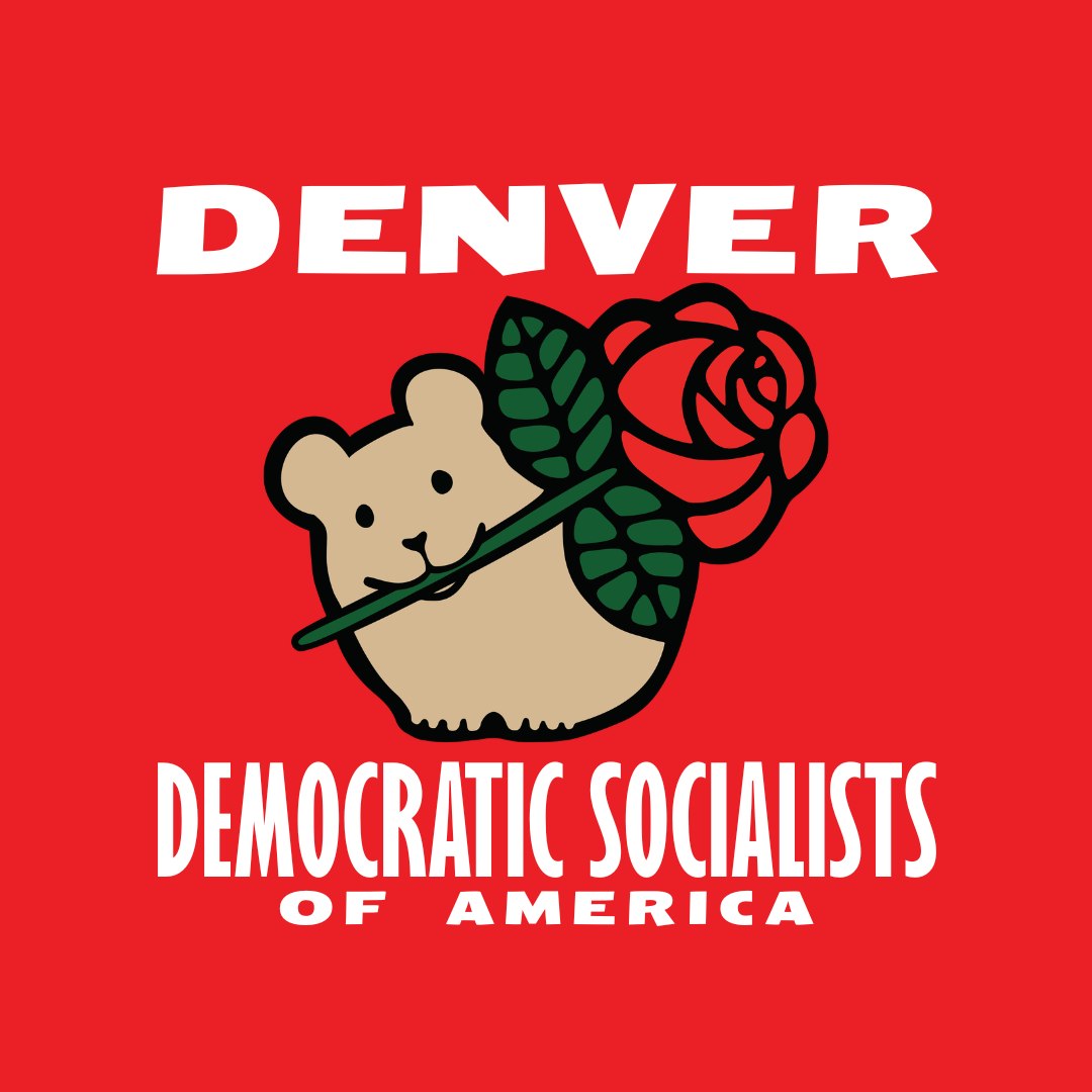 Denver Democratic Socialists of America Denver Democratic Socialists of America