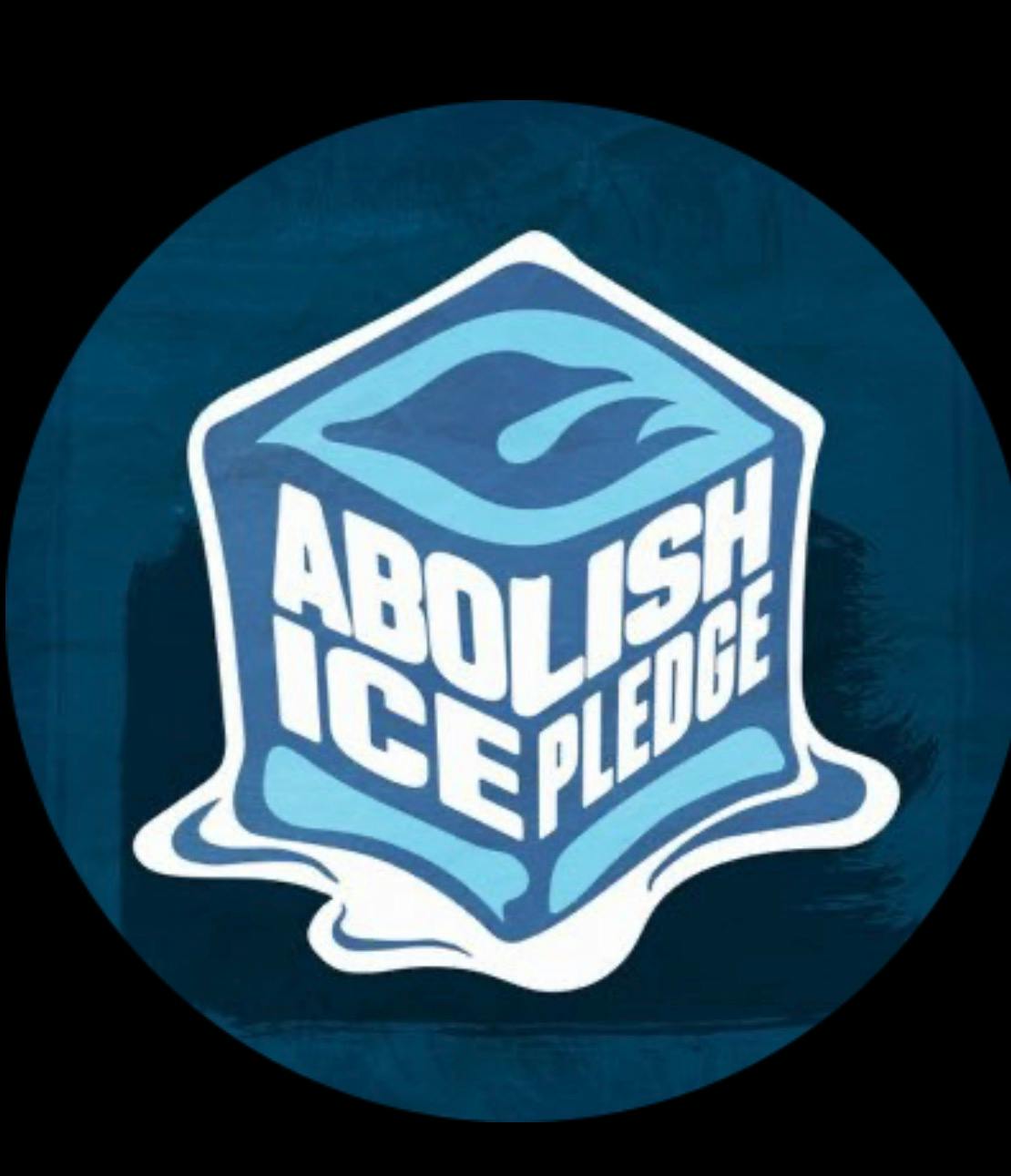 ABOLISH ICE PLEDGE