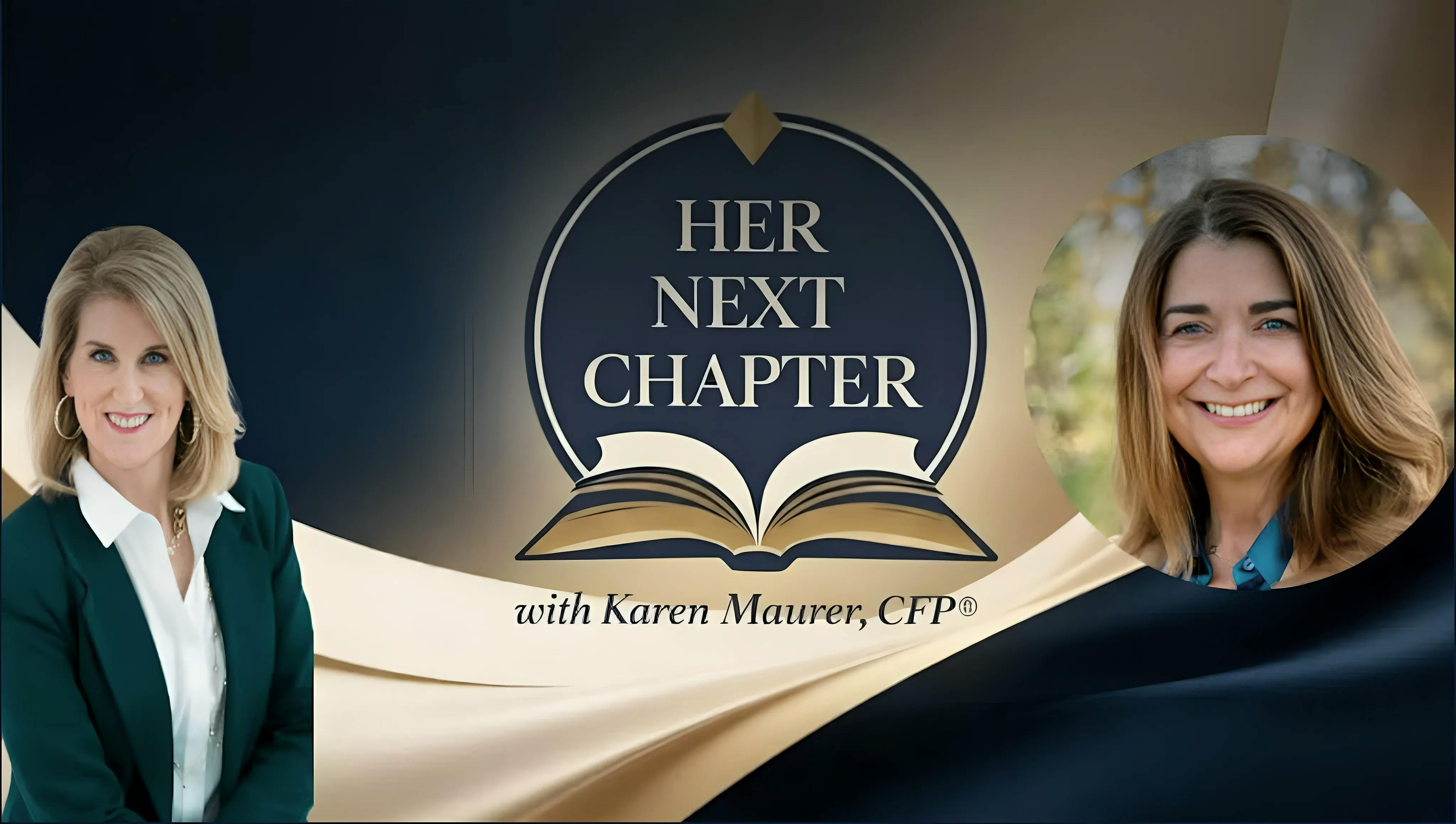 Title graphic for Karen Maurer's 'Her Next Chapter' interview