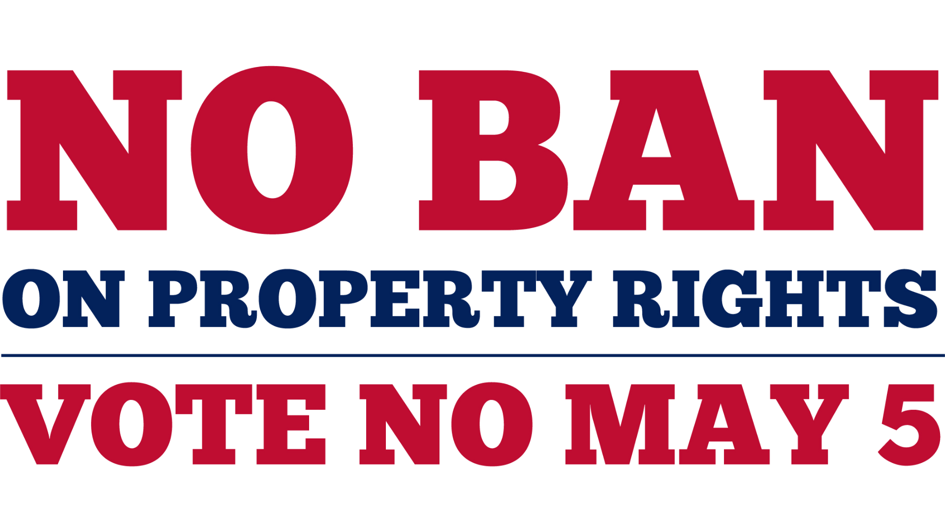 No Ban on Property Rights