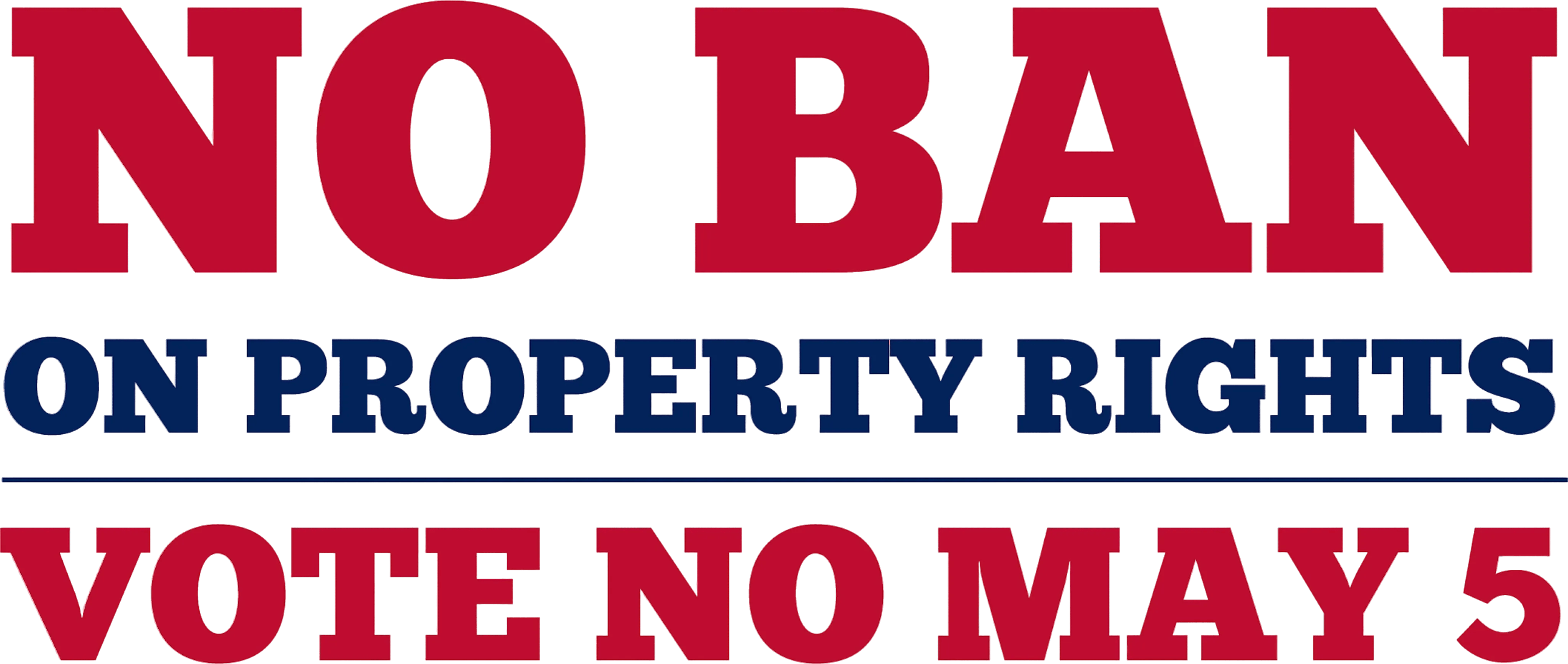 No Ban on Property Rights