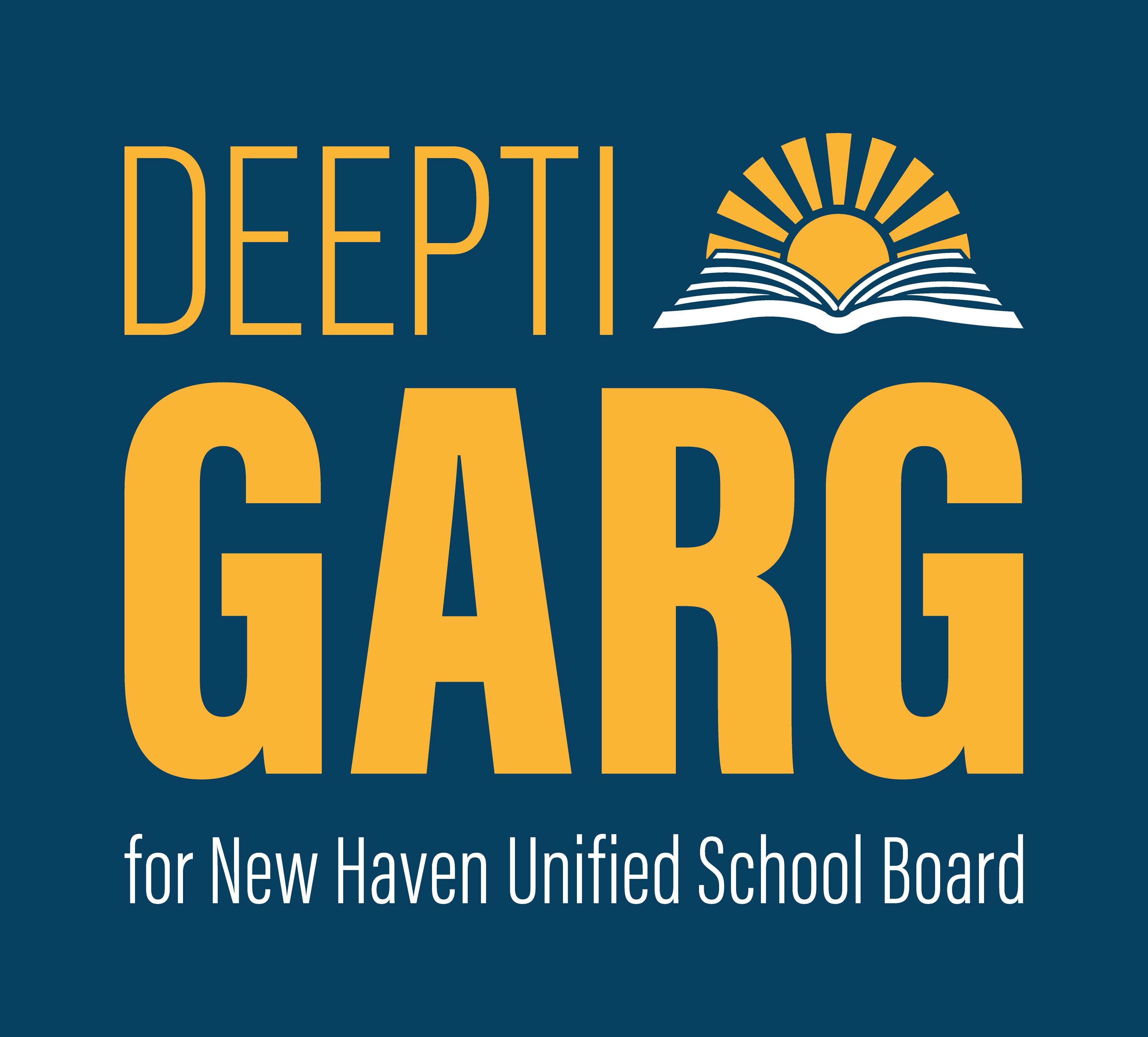 Deepti Garg for New Haven Unified School Board, Area 5