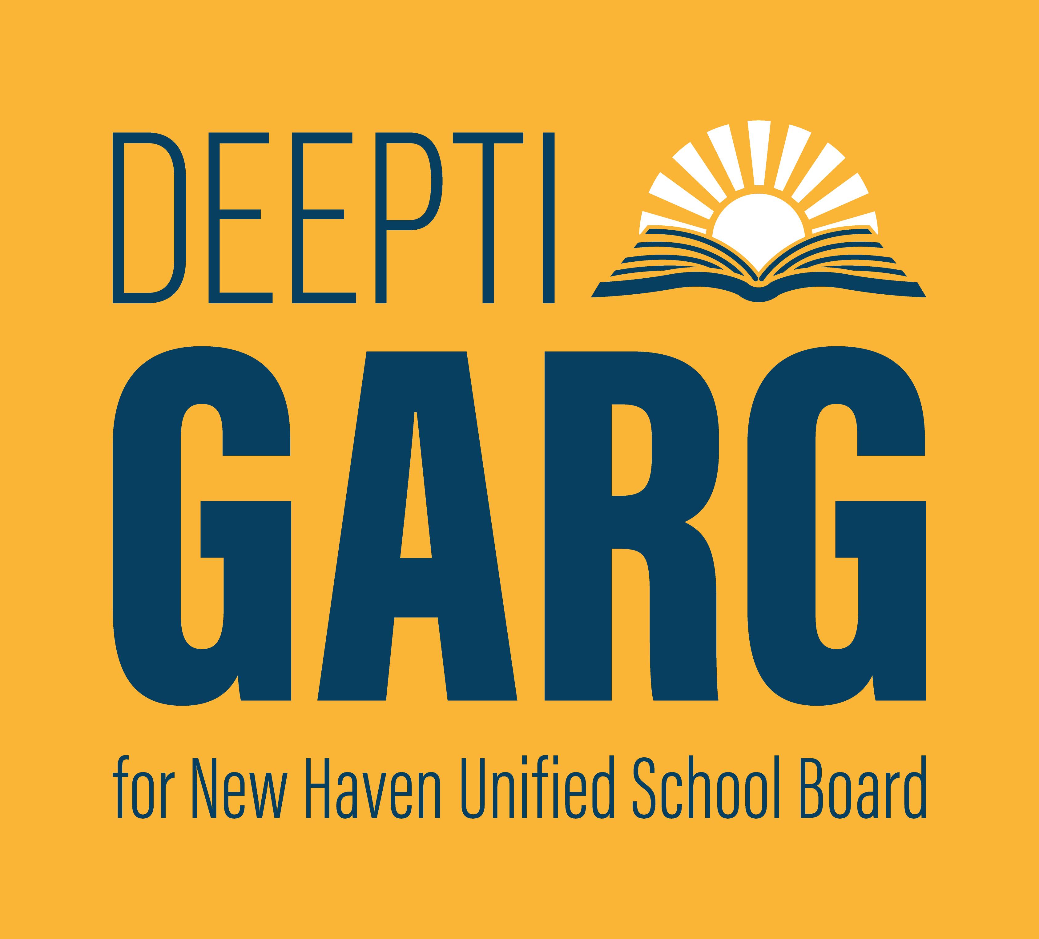 Deepti Garg for New Haven Unified School Board — Trustee Area 5