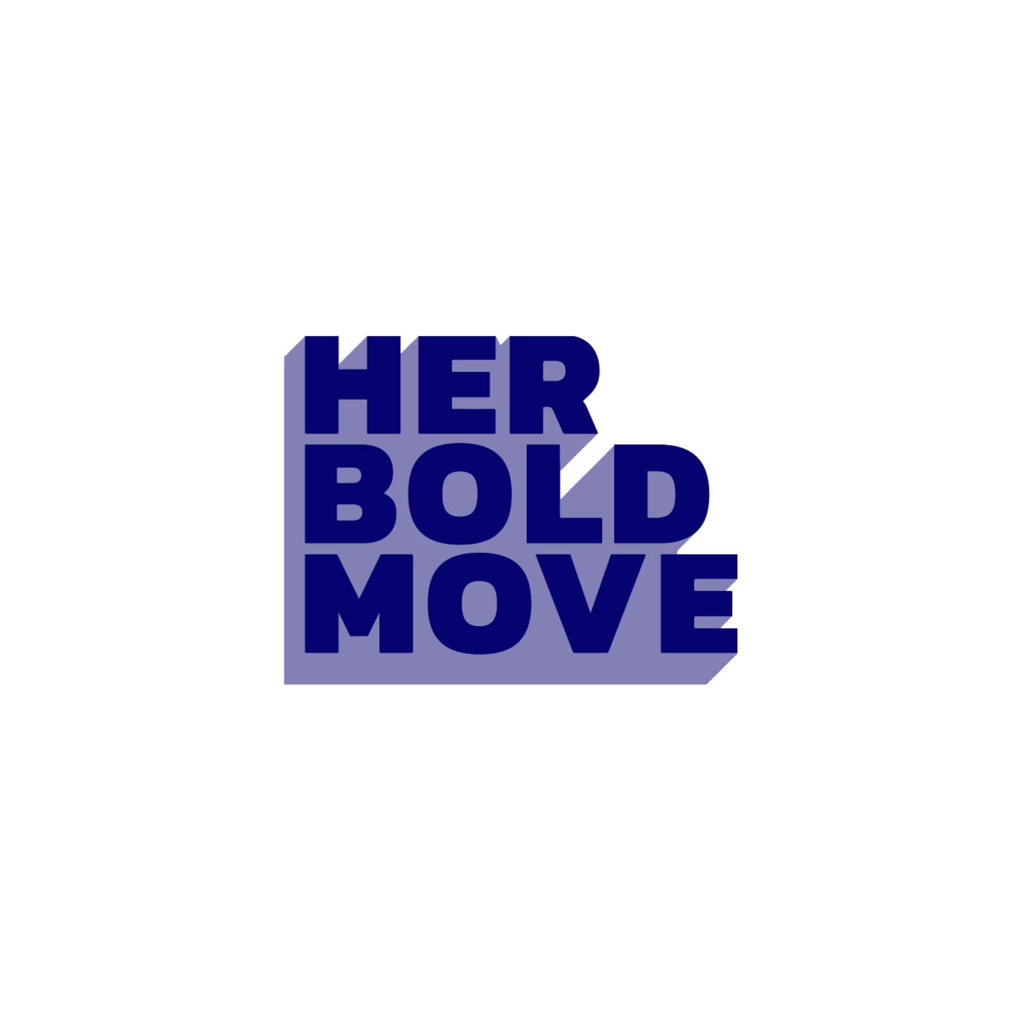 Her Bold Move