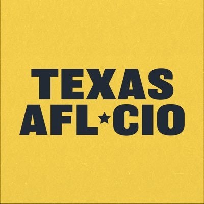 Texas AFL-CIO Texas AFL-CIO
