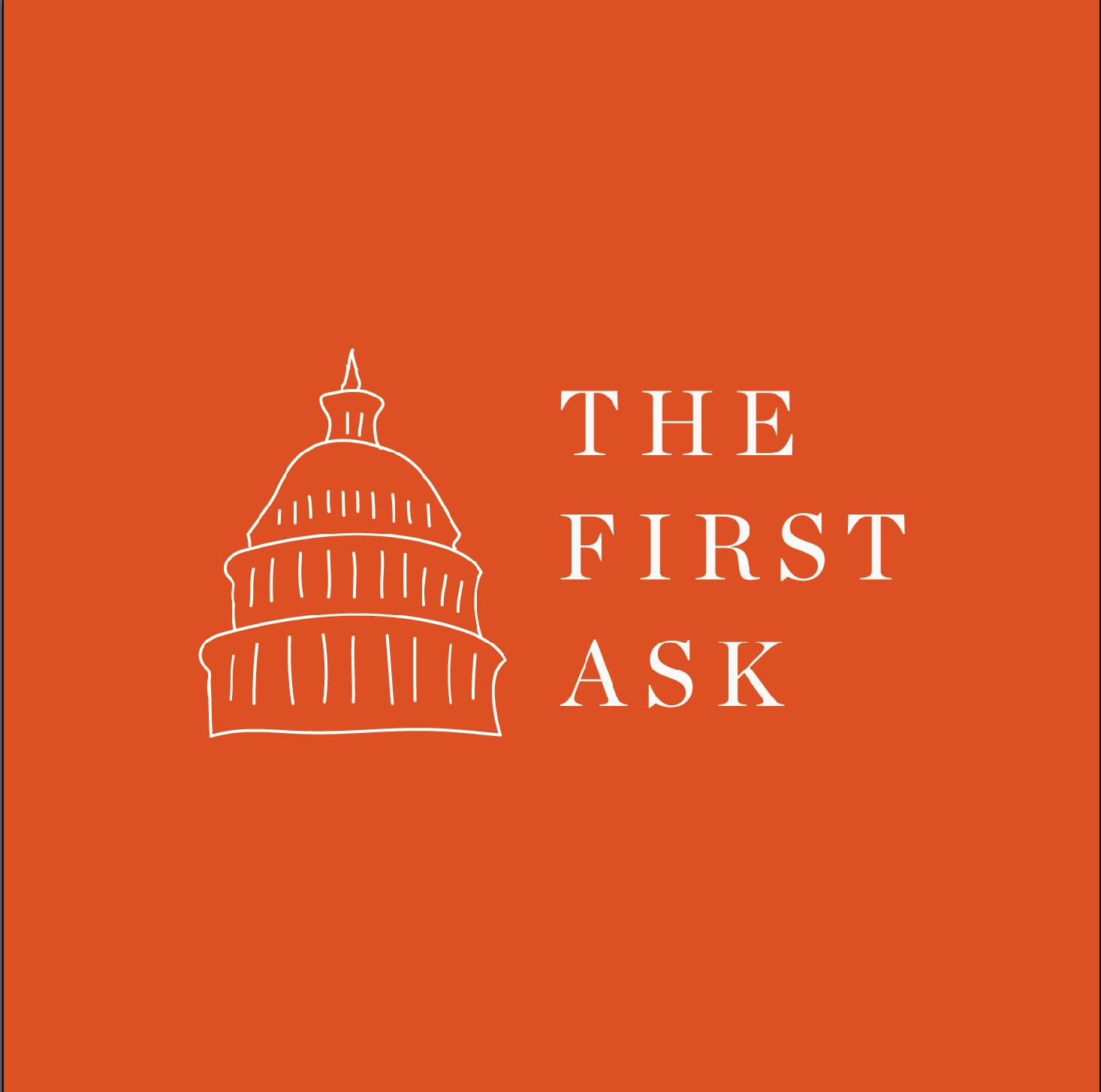 The First Ask