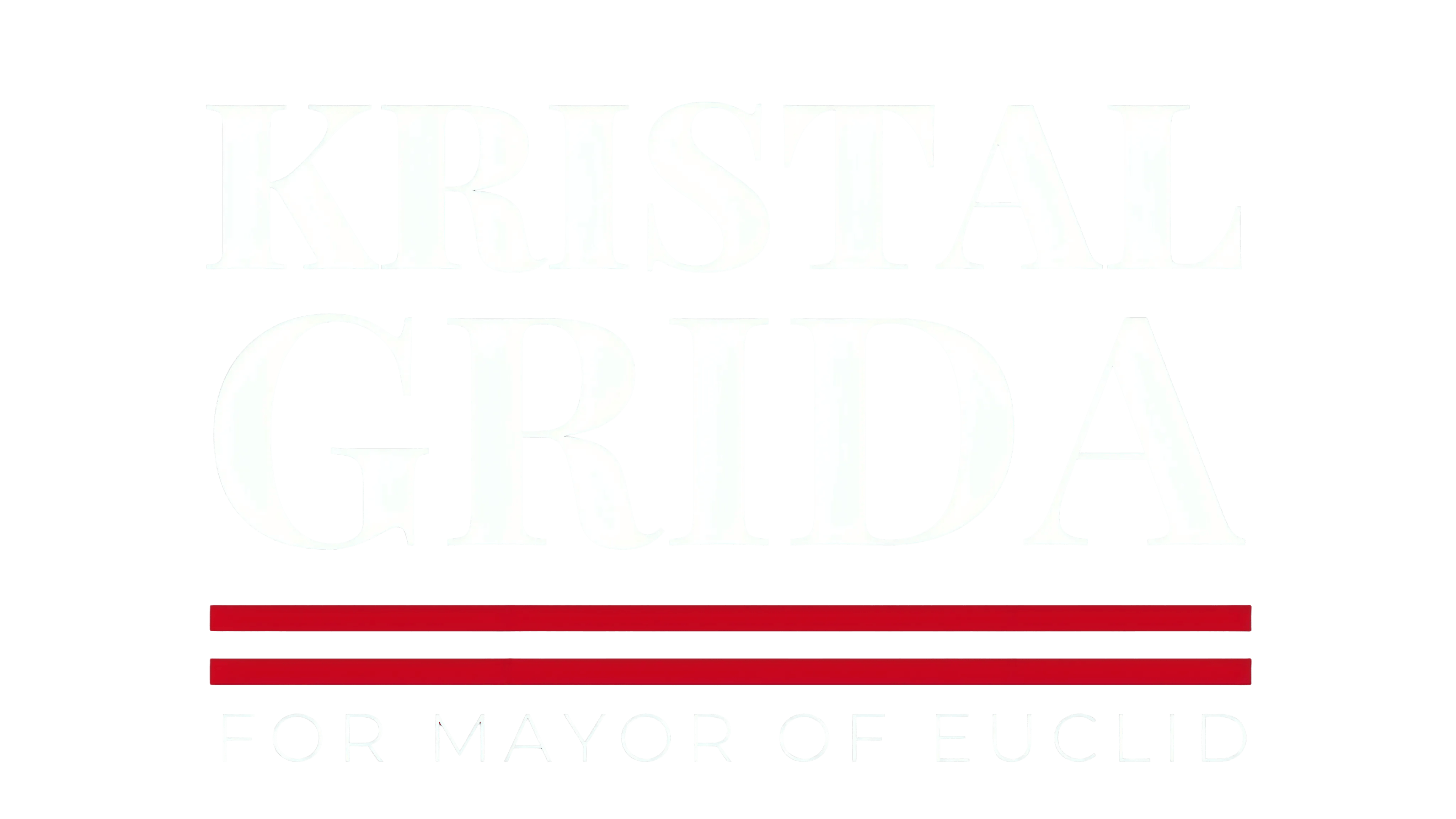 Kristal Grida for Mayor of Euclid
